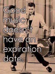 an old photo with the words good music doesn't have an expiration date