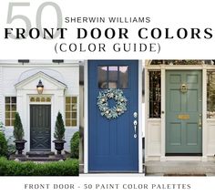 the front door colors guide for different doors and shutters are shown in this image