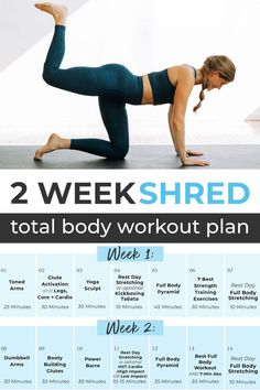 a woman doing a yoga pose with the text, 2 week shred total body workout plan