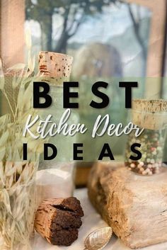 the words best kitchen decor ideas are in front of an image of bread and other items