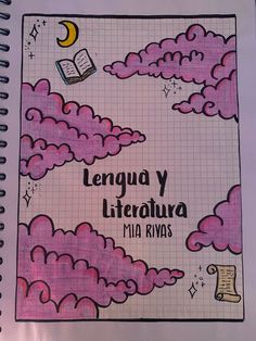 a notebook with the words lengua y libera mia rivas written on it