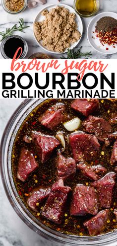 the recipe for bourbon grilling marinade is shown with ingredients in bowls around it