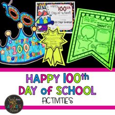 happy 100th day of school activities for kids to do with their teachers and parents on the 100th