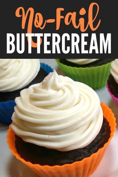 there are many cupcakes with white frosting on them and the words, no - fail buttercream