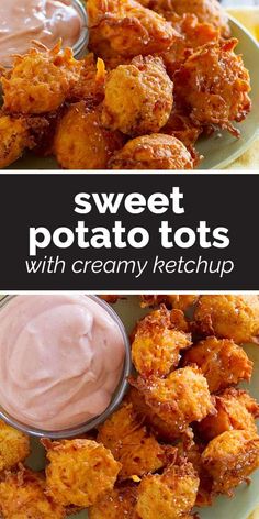 sweet potato tots with creamy ketchup are the perfect appetizer for any occasion