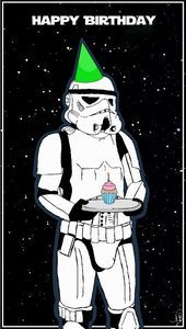 a star wars birthday card with a storm trooper holding a cupcake