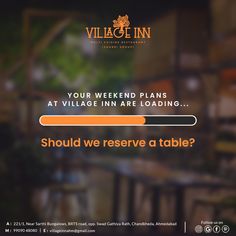 an ad for village inn with the text, should you receive a table?