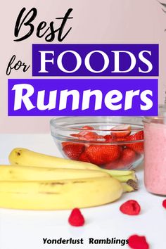 bananas, strawberries and yogurt are the best foods for runners