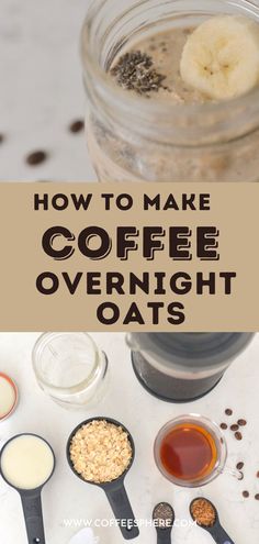 coffee overnight oats with bananas and other ingredients