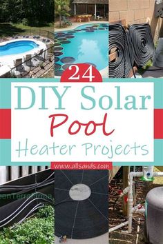 the words 24 diy solar pool heater projects