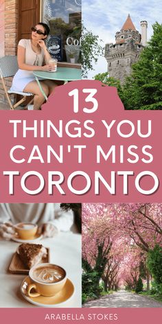 the top ten things you can't miss in toronto, canada with text overlay