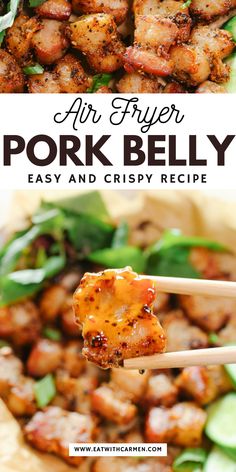 pork belly with chopsticks in it and the words air fryer pork belly easy and crispy recipe