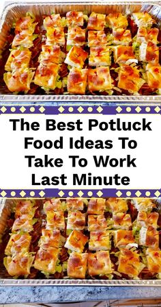 the best potluck food ideas to take to work last minute