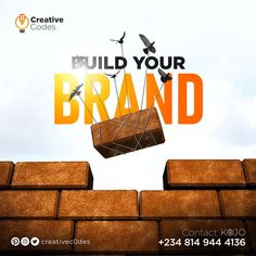 a brick wall with the words build your brand above it and a crane on top