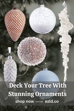 christmas ornaments hanging from a tree with the words deck your tree with stunning ornaments