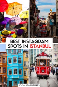 the best instagram spots in istanbul, san francisco with pictures of colorful buildings