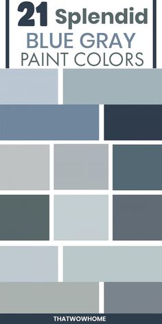 blue gray paint colors with the words 21 splendid blue gray paint colors