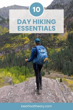 a woman hiking up the side of a mountain with text overlay reading 10 day hiking essentials