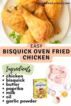 an image of chicken on a plate with text overlay that reads easy bisquick oven fried chicken ingredients