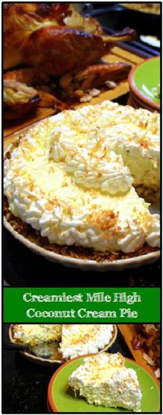 a close up of a pie on a plate with the words cremeist mile high coconut cream pie