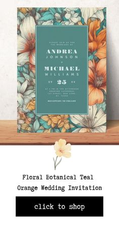 an orange and blue floral wedding card with the words, flora botanical teal on it