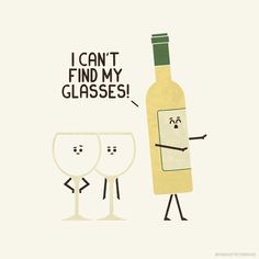 a wine bottle and two glasses with the caption i can't find my glasses