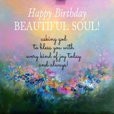 happy birthday beautiful soul greeting card with flowers and cross in the sky on an abstract background