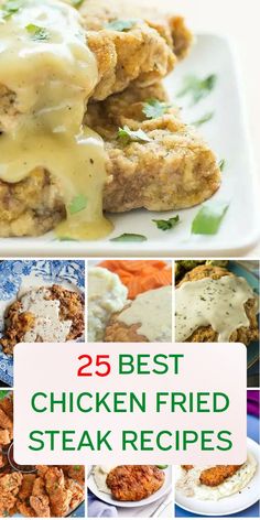 the 25 best chicken fried steak recipes are featured in this collage with different pictures