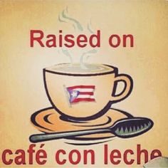 a mouse pad with a coffee cup and spoon on it that says raised on cafe con leche