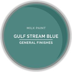 a green paint with the words gulf stream blue general finishes