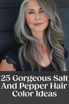 25 Gorgeous Salt And Pepper Hair Color Ideas Blending Salt And Pepper Hair, Fair Skin Blue Eyes Hair Color, Salt And Pepper Hair Over 50, Salt And Pepper Hair Color, Pepper Hair Color, Makeup Tips For Blue Eyes, Hair Colors For Blue Eyes, Long Hair Older Women, Gray Hair Color Ideas