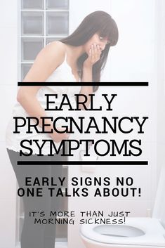 a woman standing in front of a toilet with the words early pregnancy sympts