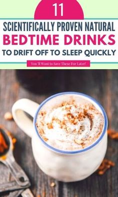 Natural Sleep Remedy: 11 Sleep Inducing Bedtime Drinks To Help You Sleep Natural Sleep Aids, How To Sleep Faster