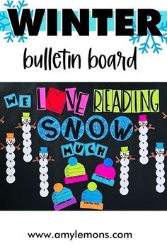 a bulletin board with snowmen and words on it that read winter bulletin board love reading snow much