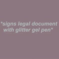 the words signs legal document with glitter gel pen are in white on a gray background