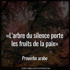 an image with the words larbre du silence porte les fruits de la paix