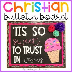 a bulletin board with the words it's so sweet to trust in jesus