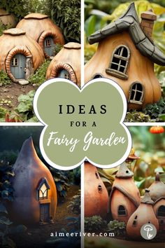 four different pictures with the words ideas for a fairy garden