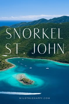 an aerial view of snorkel st john, with the caption's name above it