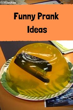 a yellow plate with a black object on it and the words funny prank ideas above it