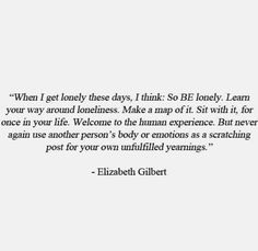 Discomfort Quotes, Elizabeth Gilbert Quotes, Liz Gilbert, Life And Love Quotes, In My Twenties, Relationship Healing, Thoughts On Life, My Twenties, Sound Words