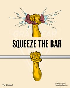 a poster that says squeeze the bar with two fists