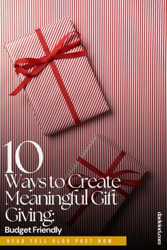 the cover of 10 ways to create meaningful gift giving