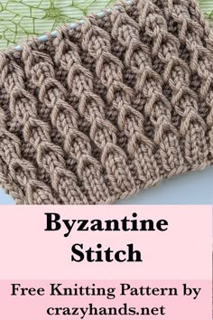 a knitted dishcloth with text overlay that reads, byzantime stitch free knitting pattern by crazyhands net