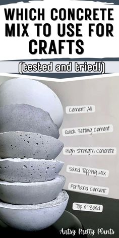 a stack of cement balls sitting on top of each other with text that reads which concrete mix to use for crafts tested and tried