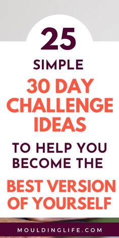 Are you wondering how to become the best version of yourself? Explore these 25 simple 30 day challenge ideas that will inspire and motivate you to make positive changes. From fitness to mindfulness, find the perfect challenge to kickstart your journey. How to Better Yourself | Self Improvement Tips | Becoming a Better You | 30 Day Challenge Self Improvement, How To Make Your Day Better, How To Challenge Yourself, 21 Days Challenge To A Better You, 30days Challenge Ideas, How To Better Yourself Motivation, How To Be Better, Becoming The Best Version Of Yourself, Self Confidence Challenge