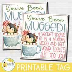 two printable christmas mugs with the words you've been mugged on them