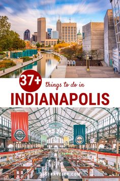 the inside of an indoor shopping mall with text overlay that reads 28 things to do in indianapolis, indiana