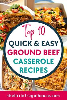 the top 10 quick and easy ground beef casserole recipes