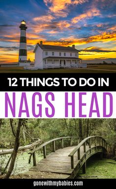 two photos with the words 12 things to do in nags head, and an image of